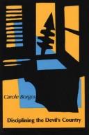 Cover of Disciplining the Devil's Country by Carole Borges