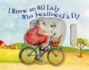 Front cover of I know an old lady who swallowed a fly by Claudia Rueda