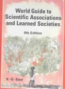 Front cover of World Guide to Scientific Assoications and Learned Societies (World Guide to Scientific Associations and Learned Societies) by Frank Kirchner