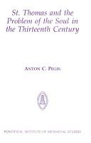 Cover of St. Thomas and the problem of the soul in the thirteenth century by Anton Charles Pegis