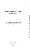 Cover of The desert lullaby by Jennifer Johnston