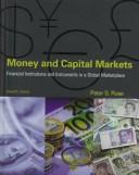 Cover of Money and capital markets by Peter S Rose