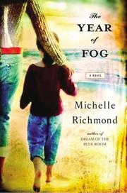 Cover of The Year of Fog by Michelle Richmond