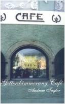 Front cover of Götterdämmerung café by Taylor, Andrew