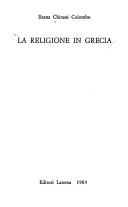 Front cover of La religione in Grecia by Ileana Chirassi Colombo