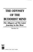 Front cover of The odyssey of the Buddhist mind by Xiaolian Liu