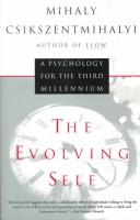 Cover of The evolving self by Mihaly Csikszentmihalyi