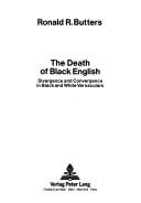 Front cover of The death of Black English by Ronald R. Butters