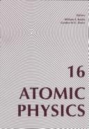 Front cover of Atomic physics 16 by International Conference on Atomic Physics (16th 1998 Windsor, Ontario)