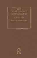 Front cover of The Development Of Chemistry, 1789-1914 by David Marcus Knight