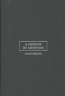 Front cover of A defense of abortion by David Boonin