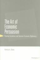 Front cover of The art of economic persuasion by Patricia A. Davis