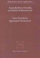 Front cover of New trends in quantum structures by Anatolij Dvurečenskij