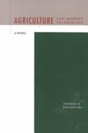 Front cover of Agriculture and modern technology by Thomas R. DeGregori