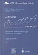 Front cover of Astronomie spatiale infrarouge, aujourd'hui et demain = by Ecole d'été de physique théorique (Les Houches, Haute-Savoie, France) (70th 1998)