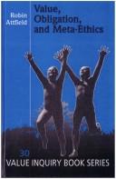 Cover of Value, obligation, and meta-ethics by Robin Attfield