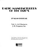 Front cover of Radio manufacturers of the 1920's by Alan Douglas