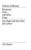 Cover of Krummes Holz - aufrechter Gang by Gollwitzer, Helmut.