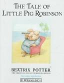 Front cover of The tale of little pig Robinson by Beatrix Potter