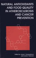 Front cover of Natural antioxidants and food quality in atherosclerosis and cancer prevention by J KUMPULAINEN