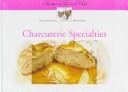 Front cover of Charcuterie specialties by Jean-Claude Frentz