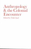 Front cover of Anthropology & the Colonial Encounter by Talal Asad