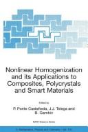 Front cover of Nonlinear homogenization and its applications to composites, polycrystals and smart materials by NATO Advanced Research Workshop on Nonlinear Homogenization and Its Applications to Composites, Polycrystals and Smart Materials (2003 Warsaw, Poland)