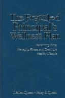 Front cover of The frazzled principal's wellness plan by J. Allen Queen