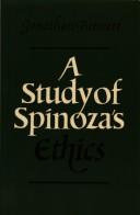 Cover of A study of Spinoza's Ethics by Jonathan Bennett