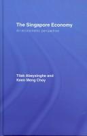 Front cover of The Singapore economy by Tilak Abeysinghe