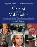 Cover of Caring for the vulnerable by Mary De Chesnay