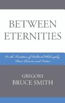 Cover of Between Eternities by Gregory Smith