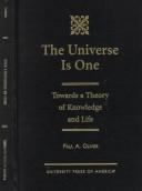 Front cover of The Universe is One by Paul A. Olivier