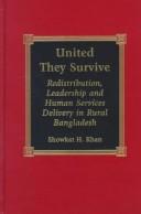 Front cover of United they survive by Showkat Hayat Khan