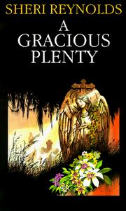 Cover of A Gracious Plenty by Sheri Reynolds
