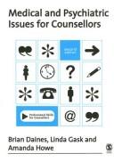 Front cover of Medical and psychiatric issues for counsellors by Brian Daines