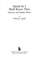 Cover of Speak, so I shall know thee by Walsh, William J.