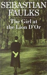 Cover of The girl at the Lion d'Or by Sebastian Faulks