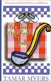 Front cover of The hand that rocks the ladle by Tamar Myers