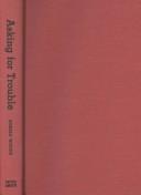 Cover of Asking for trouble by Donald Woods