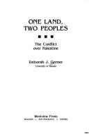 Cover of One land, two peoples by Deborah J. Gerner