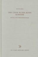 Front cover of Der Chor in der alten Komödie by Anton Bierl