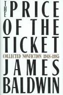 Front cover of The price of the ticket by James Baldwin
