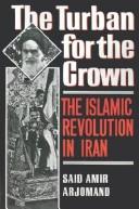 Front cover of The turban for the crown by Said Amir Arjomand