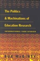 Front cover of The Politics and Machinations of Education Research by Suzanne McGinty