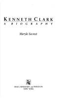 Cover of Kenneth Clark by Meryle Secrest