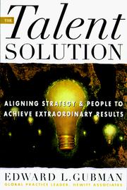 Cover of The talent solution by Edward L. Gubman
