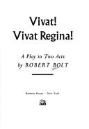 Front cover of Vivat! vivat Regina! by Bolt, Robert.
