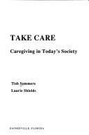 Front cover of Women take care by Tish Sommers