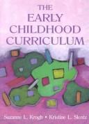 Cover of The early childhood curriculum by Suzanne Krogh